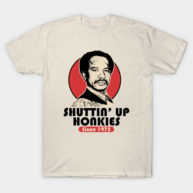 SHUT UP HONKY SINCE 1975 T-Shirt by mugiwarastore77